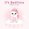 It's Bedtime - EP album lyrics, reviews, download
