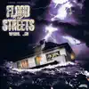 Flood the Streets, Vol. 2 album lyrics, reviews, download