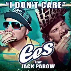 I Don't Care (feat. Jack Parow) - Single by EES album reviews, ratings, credits