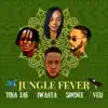 Jungle Fever (feat. Iwaata, simdee & veli) - Single album lyrics, reviews, download