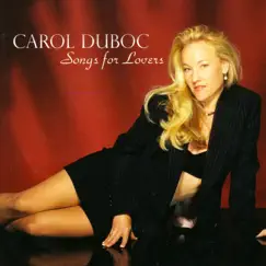 Songs for Lovers by Carol Duboc album reviews, ratings, credits