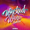 Wicked Wine - Single album lyrics, reviews, download