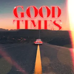Good Times (feat. LÚN) - Single by Tehj album reviews, ratings, credits