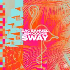 Sway - Single by Zac Samuel & Jem Cooke album reviews, ratings, credits