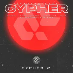 Cypher 2 (feat. Dj Conjurer & Kharma) - Single by Díceselo!RAPS, Kharma, Akata & Khafal album reviews, ratings, credits