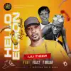 Hello Egbon (feat. Fela 2 & Y Dollar) - Single album lyrics, reviews, download