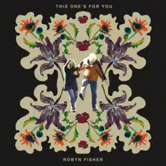 This One's for You - Single by Robyn Fisher album reviews, ratings, credits