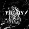 Villain - Single album lyrics, reviews, download