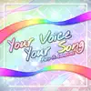 Your Voice, Your Song (feat. Lunarveil) - Single album lyrics, reviews, download