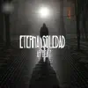 Eterna Soledad - Single album lyrics, reviews, download