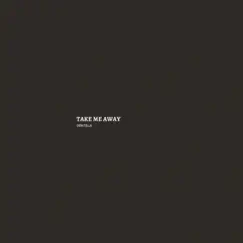 Take Me Away - Single by DÖNTELLA album reviews, ratings, credits
