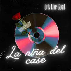 La niña del case (Flamenco) - Single by A.K.A CRK album reviews, ratings, credits