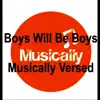 Boys Will Be Boys Instrumentals (Instrumental) - Single album lyrics, reviews, download