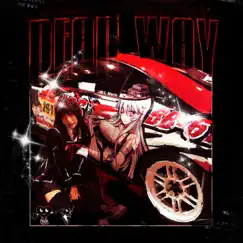 DEAD WAY - Single by Ghostface Playa & MC ORSEN album reviews, ratings, credits