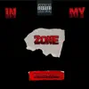 In My Zone - Single album lyrics, reviews, download