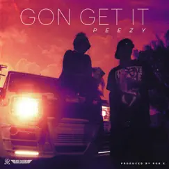 Gon Get It (Radio Edit) Song Lyrics