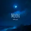 Moon - Single album lyrics, reviews, download