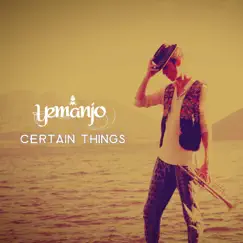 Certain Things - Single by Yemanjo album reviews, ratings, credits