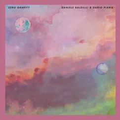 Zero Gravity - Single by Daniele Baldelli & Dario Piana album reviews, ratings, credits