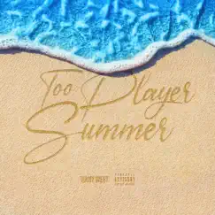 Too Player Summer by Vinny West album reviews, ratings, credits