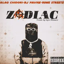 Zodiac (feat. Ayo Shamir, RJ Payne & Rome Streetz) - Single by BlaQ Chidori album reviews, ratings, credits