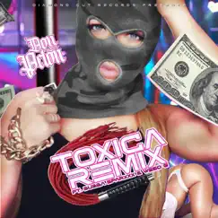 Toxica (Remix) - Single [feat. Bubba Sparxxx & Weso G] - Single by Don Pelon album reviews, ratings, credits