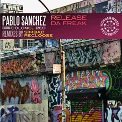 Release Da Freak (feat. Colonel Red) - EP by Pablo Sanchez album reviews, ratings, credits