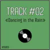 Dancing in the Rain - Single album lyrics, reviews, download