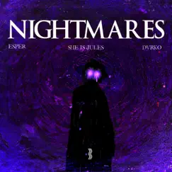 Nightmares (feat. She Is Jules) Song Lyrics