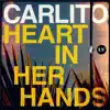 Heart in Her Hands - Single album lyrics, reviews, download