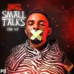 Small Talks - EP by Drizz album reviews, ratings, credits