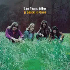 A Space in Time [50th Anniversary Edition] by Ten Years After album reviews, ratings, credits