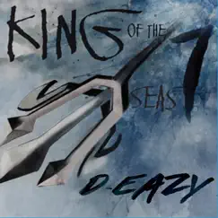 King of the 7 Seas - Single by D-Eazy album reviews, ratings, credits