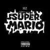 Super Mario - Single album lyrics, reviews, download