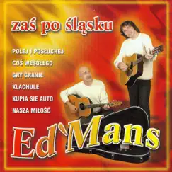 Zaś Po Śląsku by Ed'Mans album reviews, ratings, credits