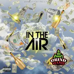 In the air (feat. araabMUZIK) - Single by J Reed album reviews, ratings, credits