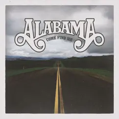 Come Find Me - Single by Alabama album reviews, ratings, credits