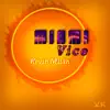 Miami Vice - Single album lyrics, reviews, download