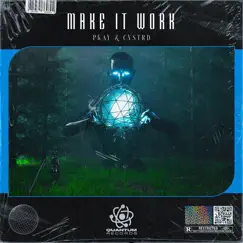 Make It Work - Single by PKAY & CVSTRD album reviews, ratings, credits