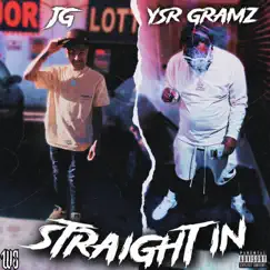 Straight in (feat. Ysr Gramz) - Single by J.G. album reviews, ratings, credits
