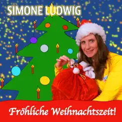 Fröhliche Weihnachtszeit! - Single by Simone Ludwig album reviews, ratings, credits