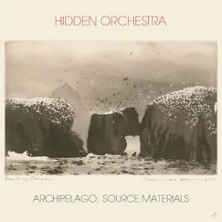 Archipelago: Source Materials by Hidden Orchestra album reviews, ratings, credits