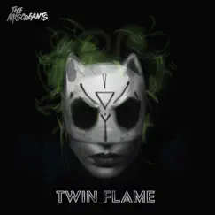 Twin Flame - Single by The Miscreants album reviews, ratings, credits