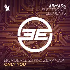 Only You (feat. Zerafina) [Extended Mix] Song Lyrics