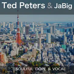 Soulful Dope & Vocal by Ted Peters & Jabig album reviews, ratings, credits