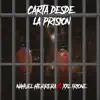 Carta Desde la Prisión (feat. XXL Irione) - Single album lyrics, reviews, download