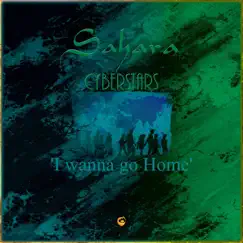 I Wanna Go Home - Single by Sahara CyberStars album reviews, ratings, credits