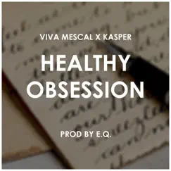 Healthy Obsession (feat. Kasper) - Single by Viva Mescal album reviews, ratings, credits