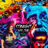 Straight off the Top - Single album lyrics, reviews, download