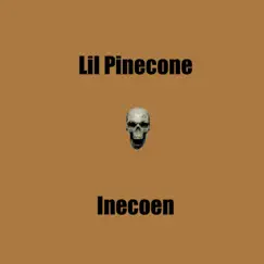 Inecoen - Single by Lil Pinecone album reviews, ratings, credits